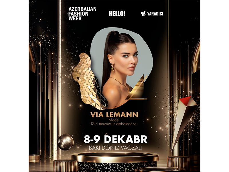 Azerbaijan Fashion Week 17ci mövsüm: ənənələr, innovasiyalar və qlobal trendlər