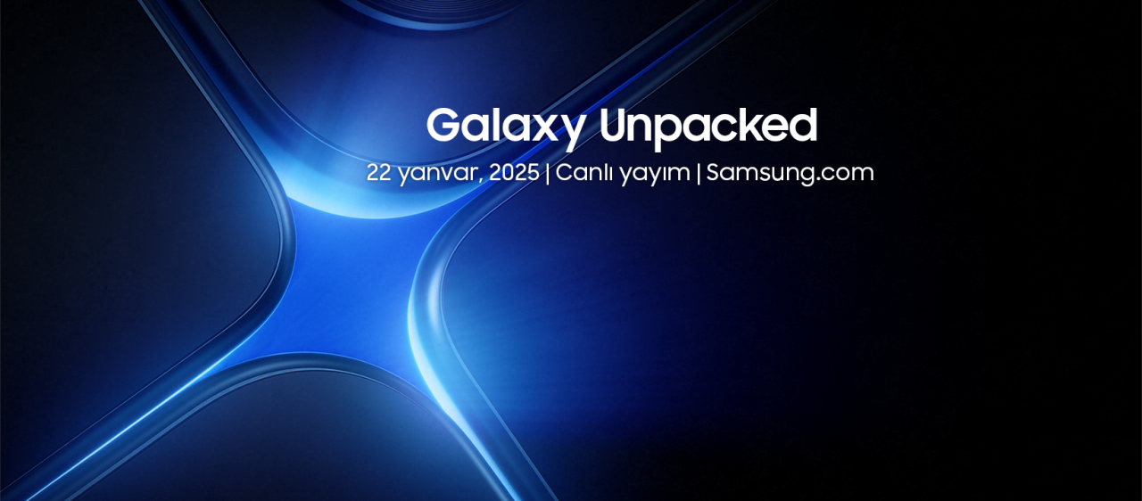 Galaxy Təqdimatı Yanvar 2025: Mobil AI Təcrübələrində Növbəti Böyük Sıçrayı