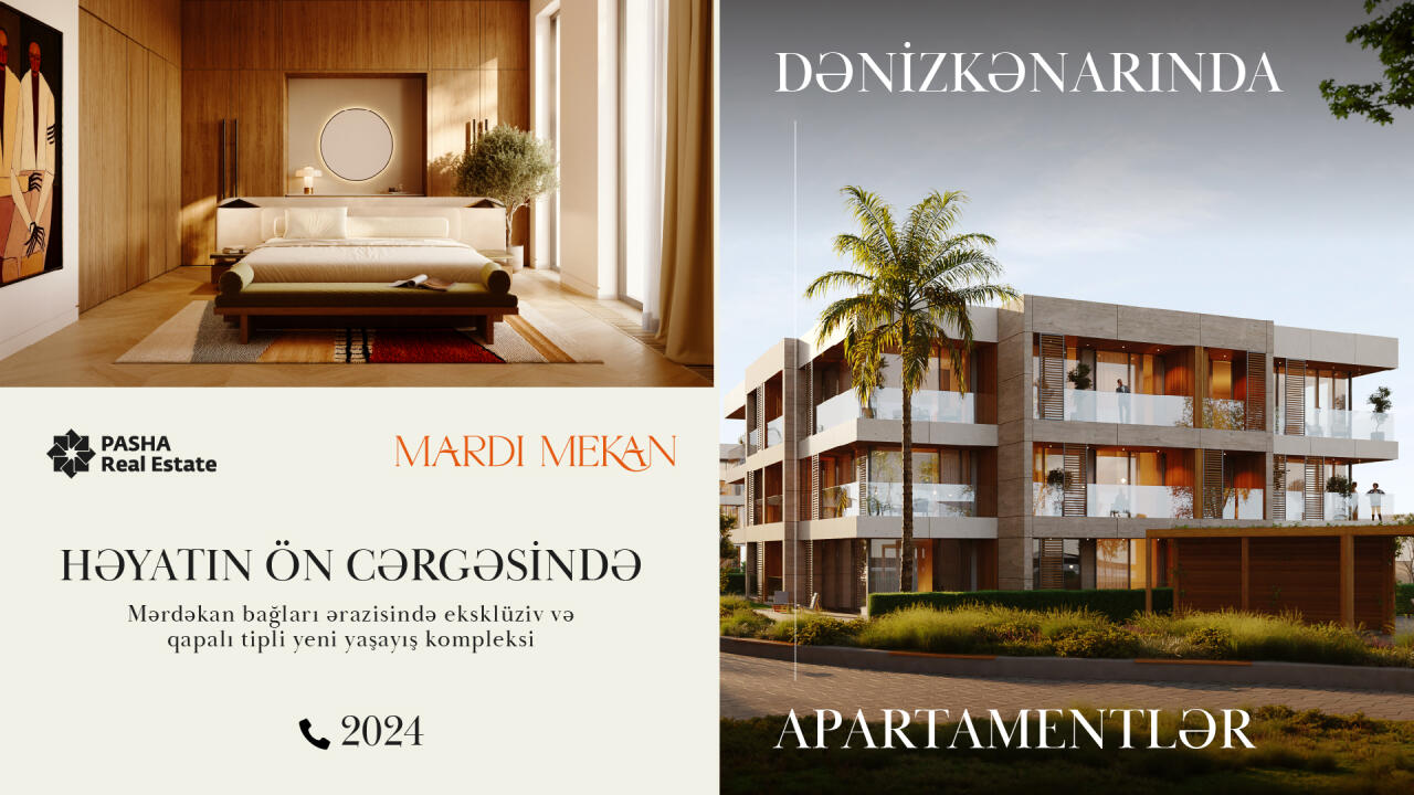 PASHA Real Estate yeni dənizkənarı özəl yaşayış kompleksi – Mardi Mekan layihəsini təqdim edir  VİDEO  FOTO