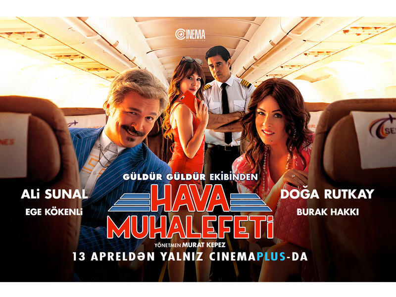 "CinemaPlus"da Türk komediyası “Hava Muhalefeti”