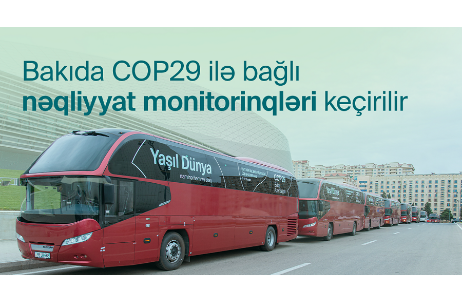 Bakıda COP29la bağlı nəqliyyatın idarə edilməsi üzrə monitorinqlər aparılır