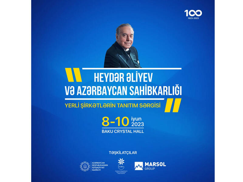 “Heydər Əliyev və Azərbaycan sahibkarlığı” mövzusunda yerli şirkətlərin sərgisi keçiriləcək