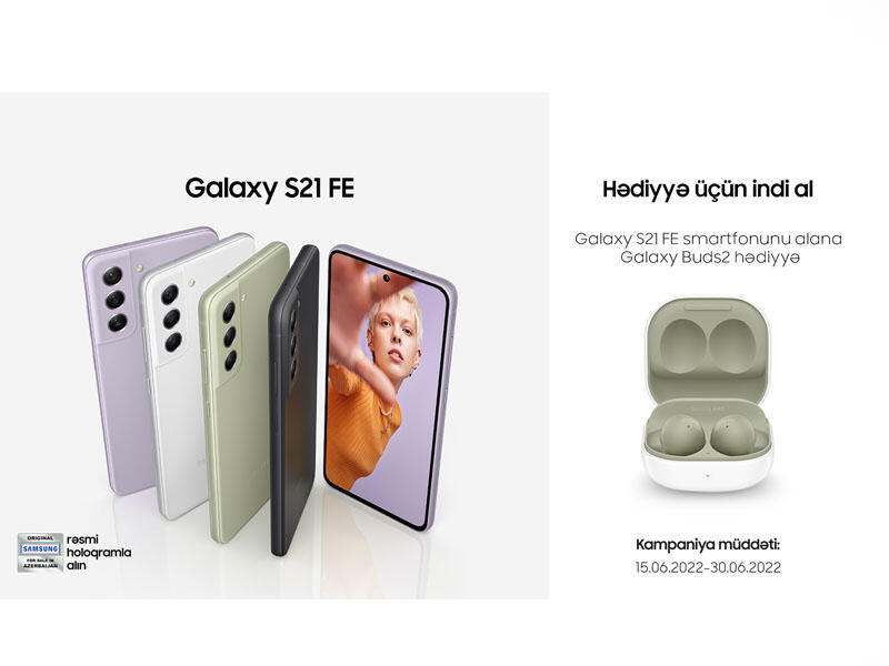 SamsungGalaxy S21 FE smartfonunu xüsusi aksiya çərçivəsində əldə etmək fürsətini qaçırmayın