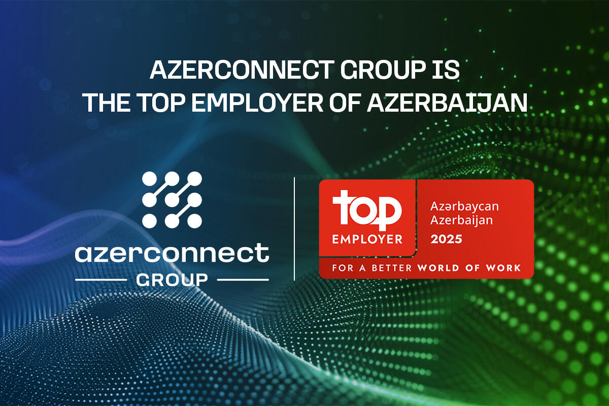 “Azerconnect Group” İKT sahəsində Azərbaycanın “Ən yaxşı işəgötürən” şirkəti seçildi