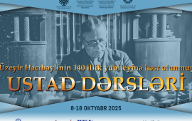 Üzeyir Hacıbəylinin 140 illik yubileyi münasibətilə ustad dərsləri keçiriləcək  FOTO