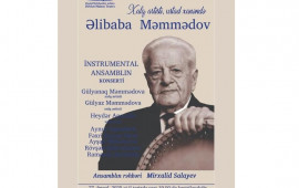 Unudulmaz ustad xanəndə Əlibaba Məmmədovun xatirəsinə həsr olunmuş konsert keçiriləcək