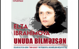 Xalq artisti Elza İbrahimovanın mahnılarından ibarət konsert proqramı ke&ccedil;iriləcək