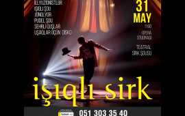 “İşıqlı Sirk” adlı teatrsirk şousu keçiriəcək