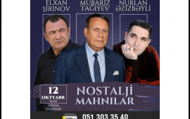 Tanınmış ifaçılar “Nostalji mahnılar” konserti ilə çıxış edəcəklər