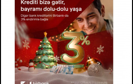 Kreditinizi Birbanka gətirin, 3% Yeni il endirimi qazanın