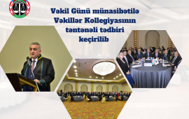 Vəkil Günü münasibətilə Vəkillər Kollegiyasının təntənəli tədbiri keçirilib 