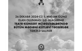 Matəm günü ilə bağlı mədənikütləvi tədbirlər təxirə salındı