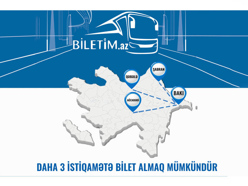 Daha üç rayona onlayn bilet satışına başlanılıb