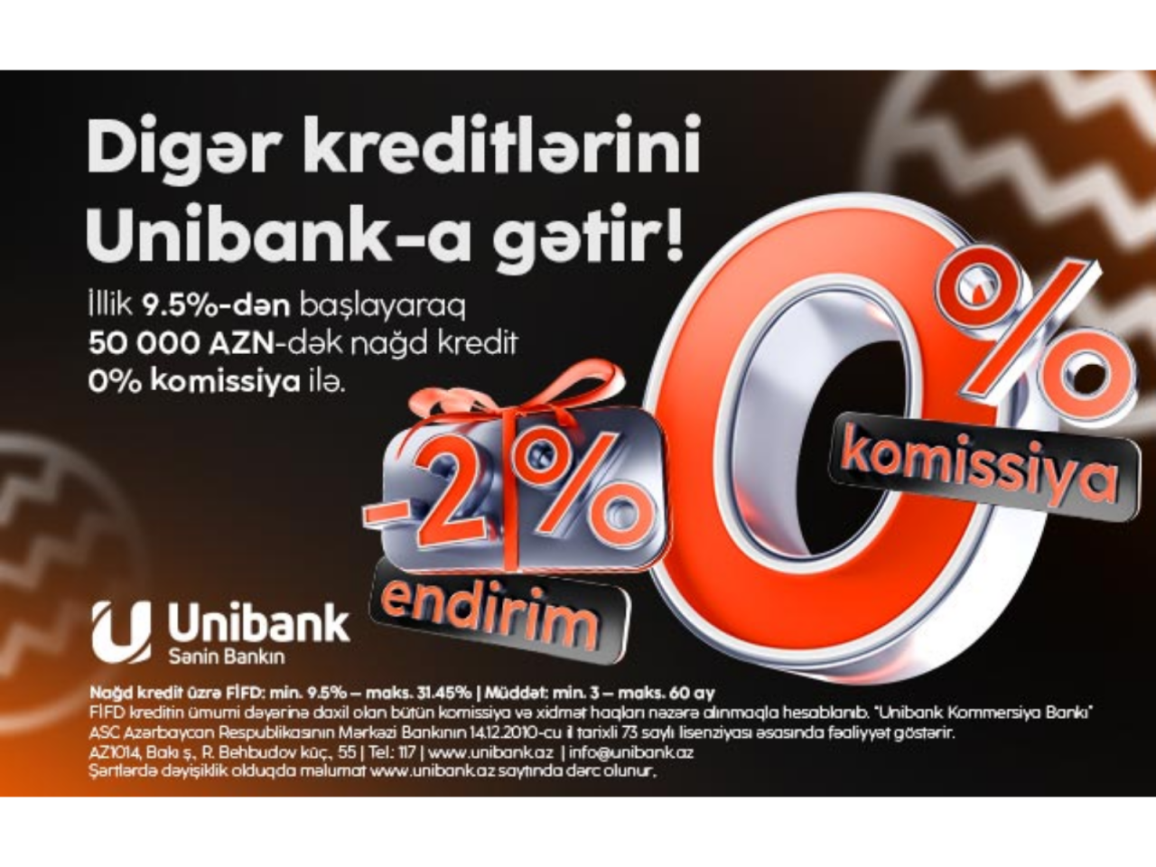 Unibank 0 % komissiyalı və 2 % endirimli kredit kampaniyası keçirir