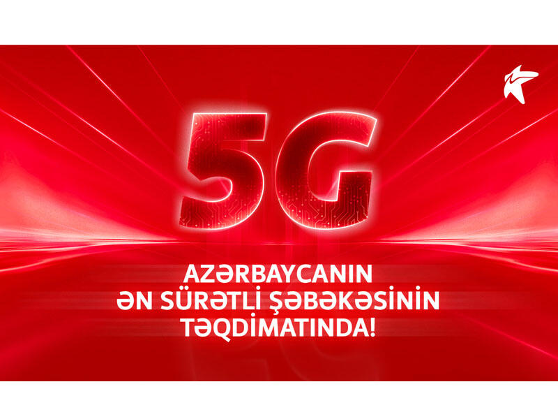 5G Azərbaycanın ən sürətli şəbəkəsinin təqdimatında!