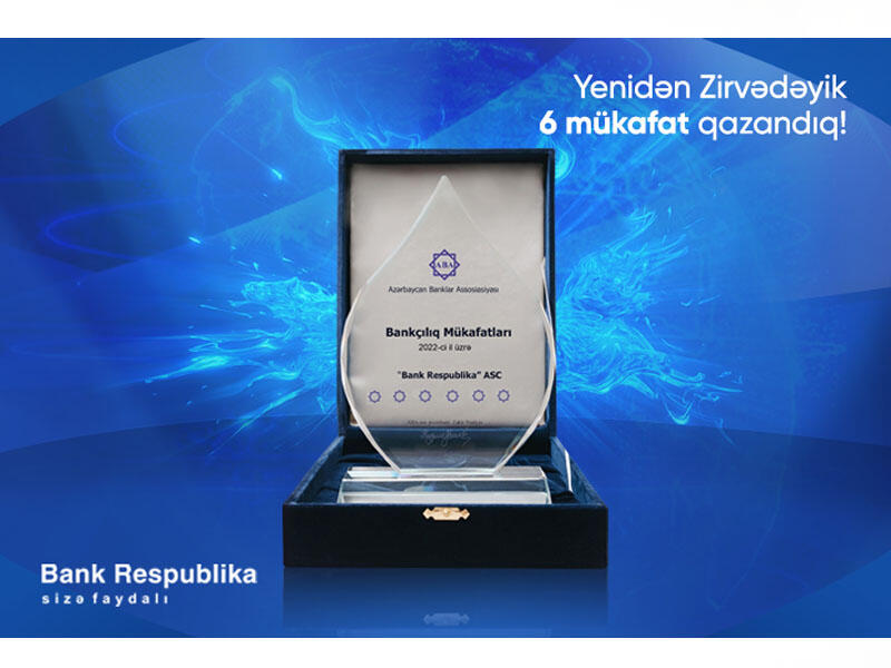 Bank Respublika 6 nominasiya üzrə qalib seçildi!