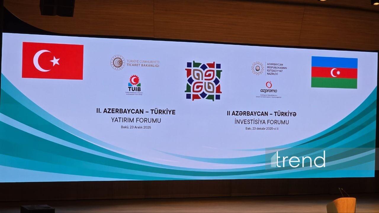 Bakıda II Azərbaycan &ndash;T&uuml;rkiyə İnvestisiya Forumu ke&ccedil;irilir