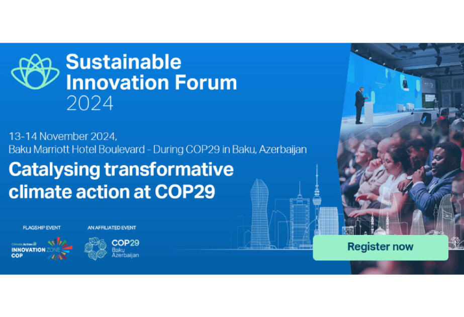 COP29 çərçivəsində Davamlı İnnovasiya Forumu keçiriləcək