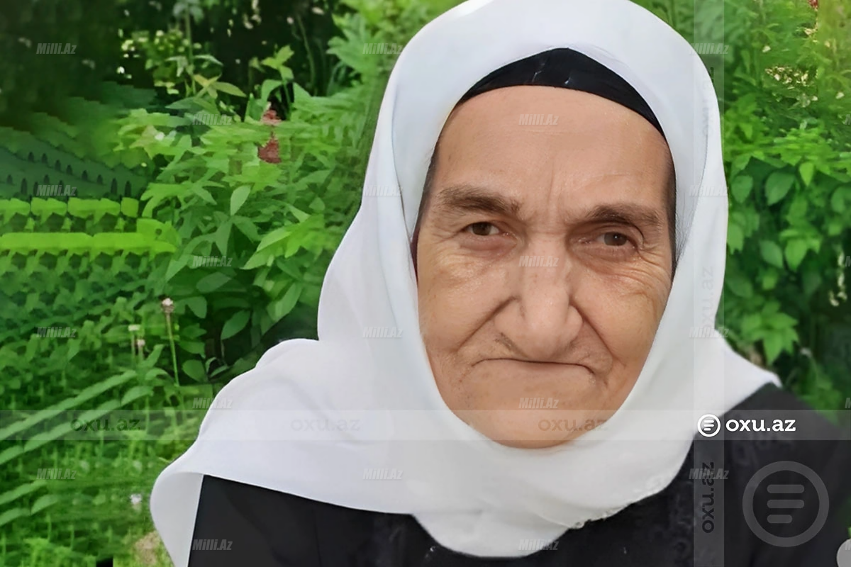 105 yaşlı Nazxanım nənə vəfat etdi