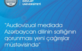 BDUda &ldquo;Audiovizual mediada Azərbaycan dilinin saflığının qorunması yeni &ccedil;ağırışlar m&uuml;stəvisində&rdquo; m&ouml;vzusunda konfrans ke&ccedil;iriləcək