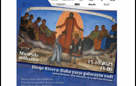 Milli İncəsənət Muzeyində “Dieqo Rivera: Daha yaxşı gələcəyin vədi” adlı mühazirə təqdim olunacaq