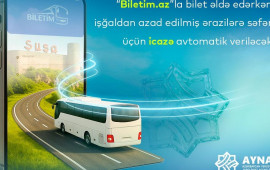 Biletlə azad olunmuş ərazilərə səfər edənlərə icazə avtomatik veriləcək
