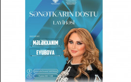 “Sənətkarın dostu” layihəsi çərçivəsində Mələkxanım Eyubova ilə görüş keçiriləcək