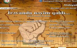 Sumqayıt Teatrında premyera: "İrəvanda nəyim qaldı..."