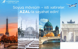 AZAL ilə yeni səyahət mövsümü: Avropa paytaxtlarından dəniz kurortlarına qədər